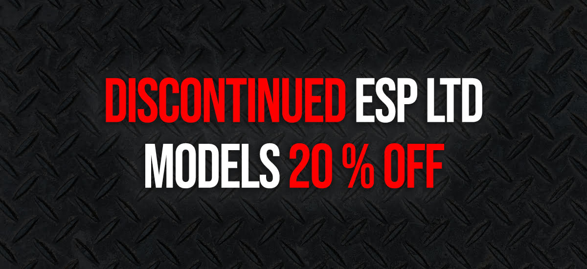 Discontinued ESP LTD Models -20 % Off